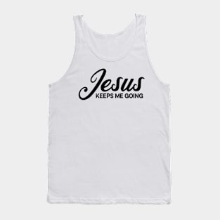 Jesus keeps me going Tank Top